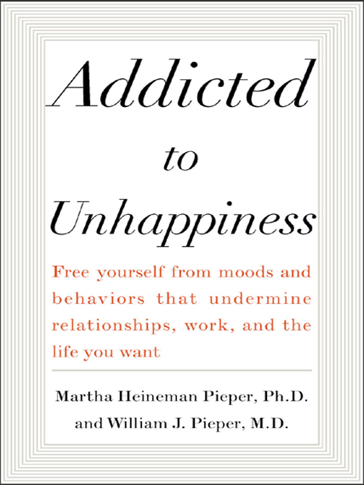 Cover image for Addicted to Unhappiness